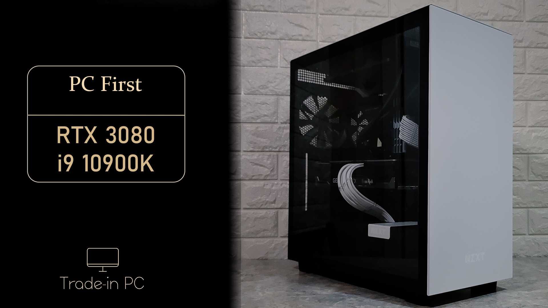 PC First i9 10900K RTX 3080