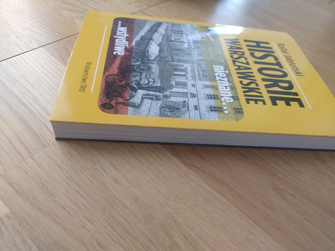 Historie Warszawskie. Nieznane, wstydliwe Rafał Jabłoński