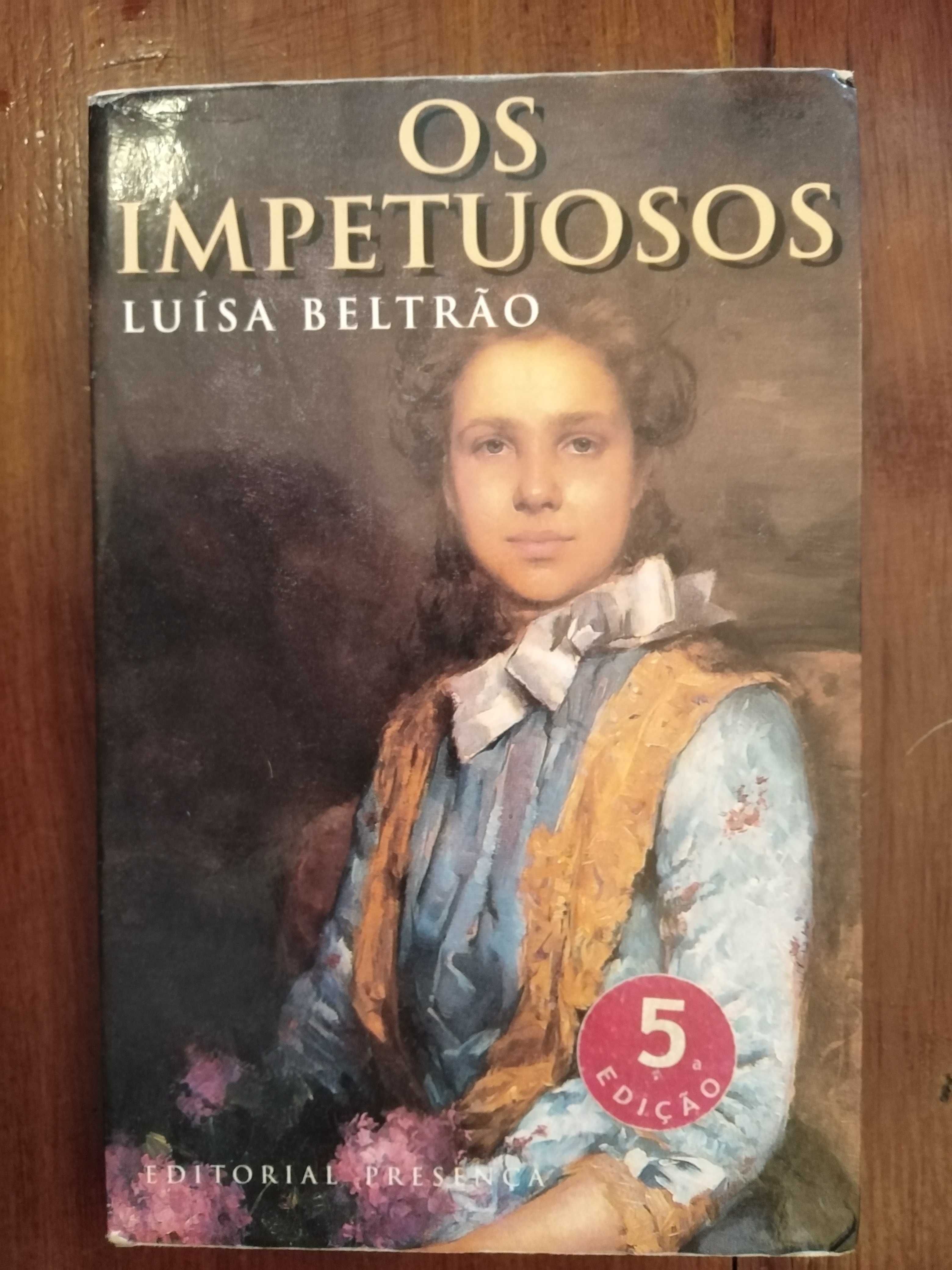 Luísa Beltrão - Os impetuosos