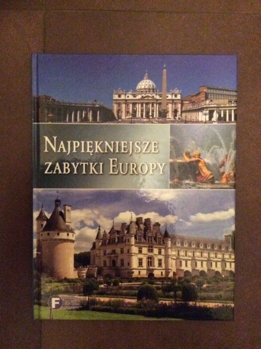 Album „Najpiękniejsze zabytki Europy” -pomysł na prezent