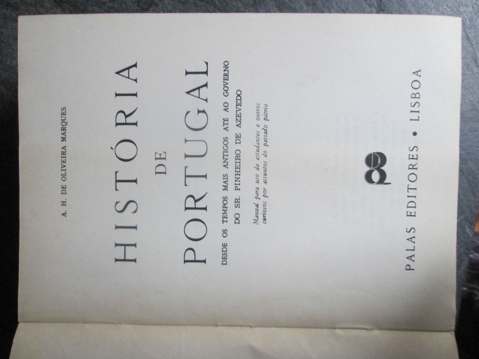 História de Portugal, de A. H. de Oliveira Marques - Vols. I, II e III