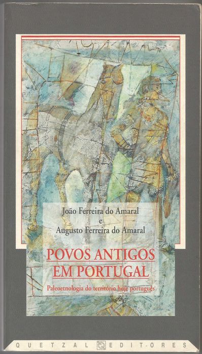 J. F. Amaral e A. F. Amaral - Povos antigos em Portugal -Portes Grátis