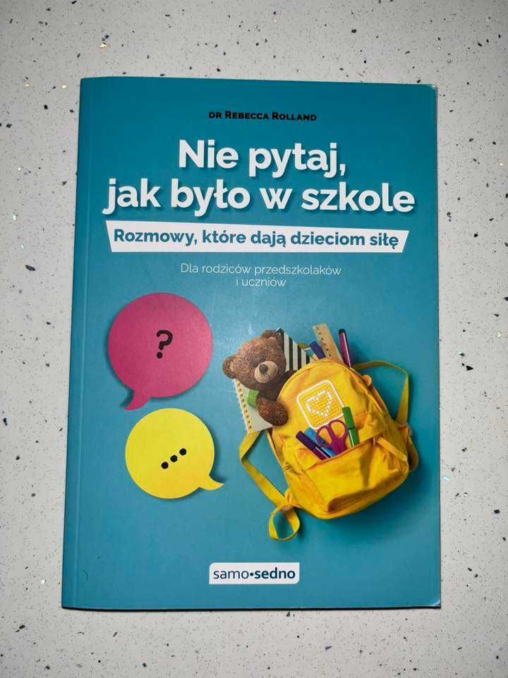 Nie pytaj, jak było w szkole. Rebecca Rolland