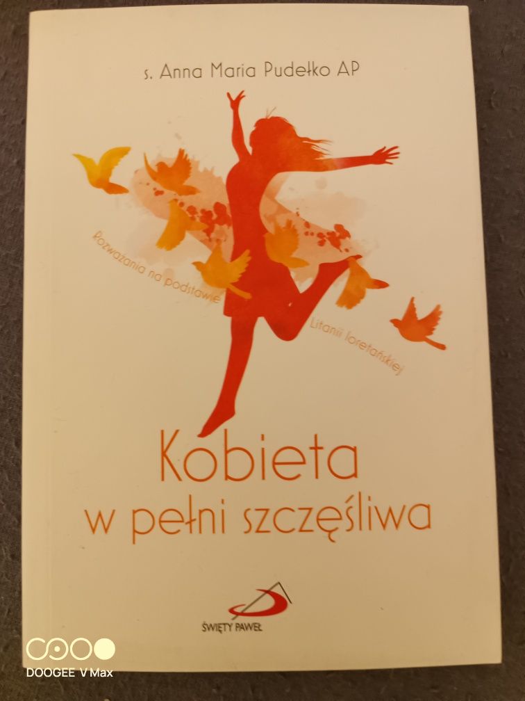 s. A.M.Pudełko: Kobieta w pełni szczęśliwa. Rozważania npdst. Litanii