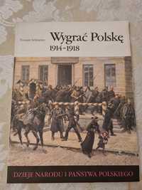 Sprzedam zeszyt Tomasz Schramm Wygrać Polskę 1914- 1918