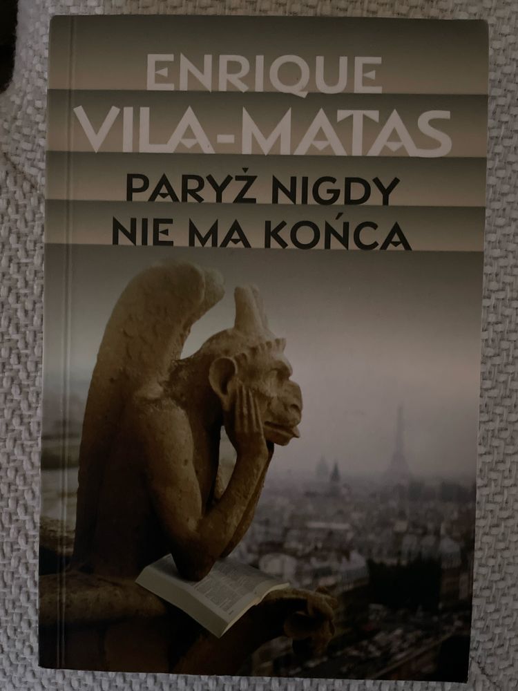 Enrique Vila-Matas - Paryż nigdy nie ma końca