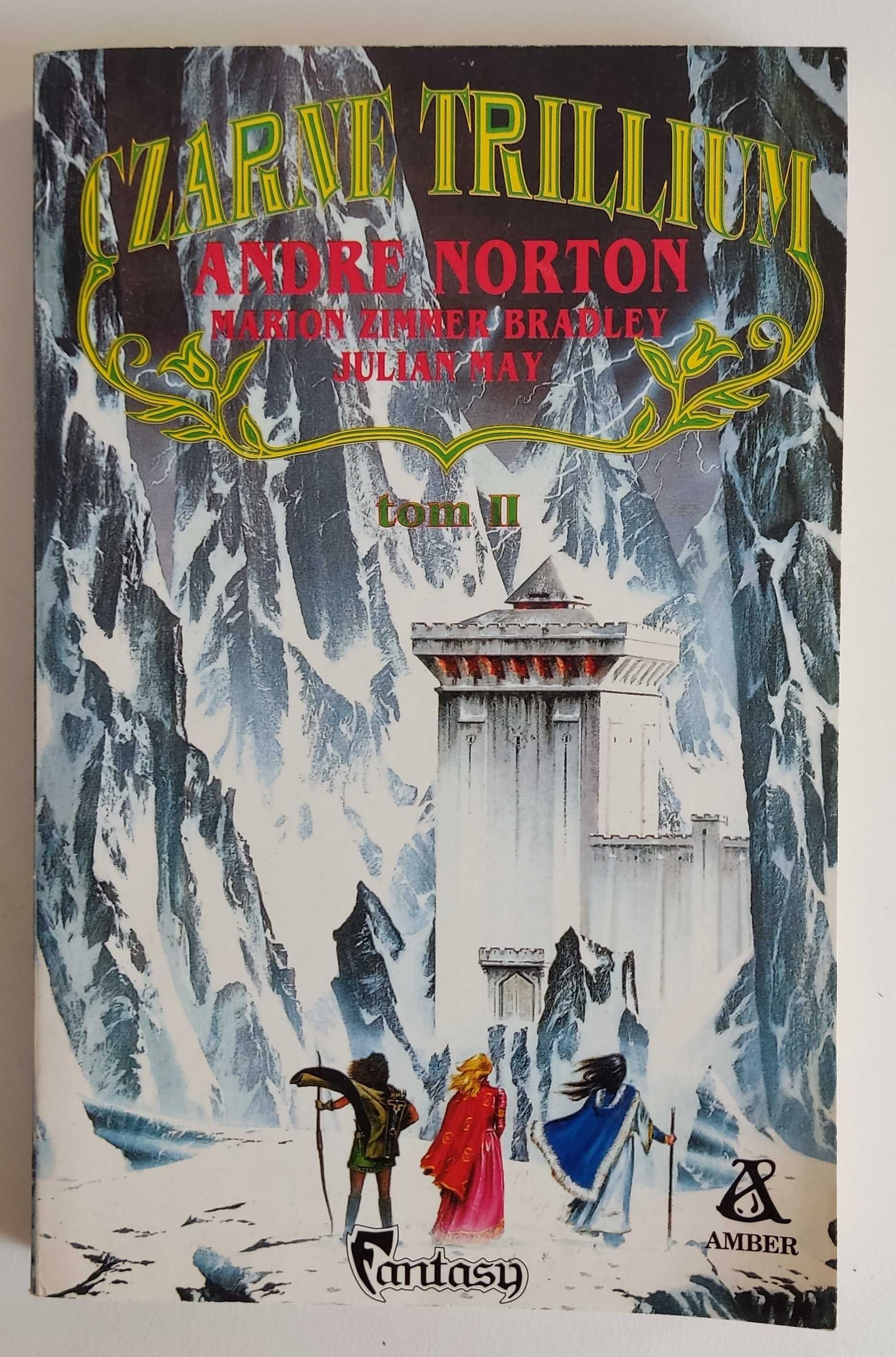 Czarne Trillium tom II Marion Zimmer Bradley, Julian May, Andre Norton