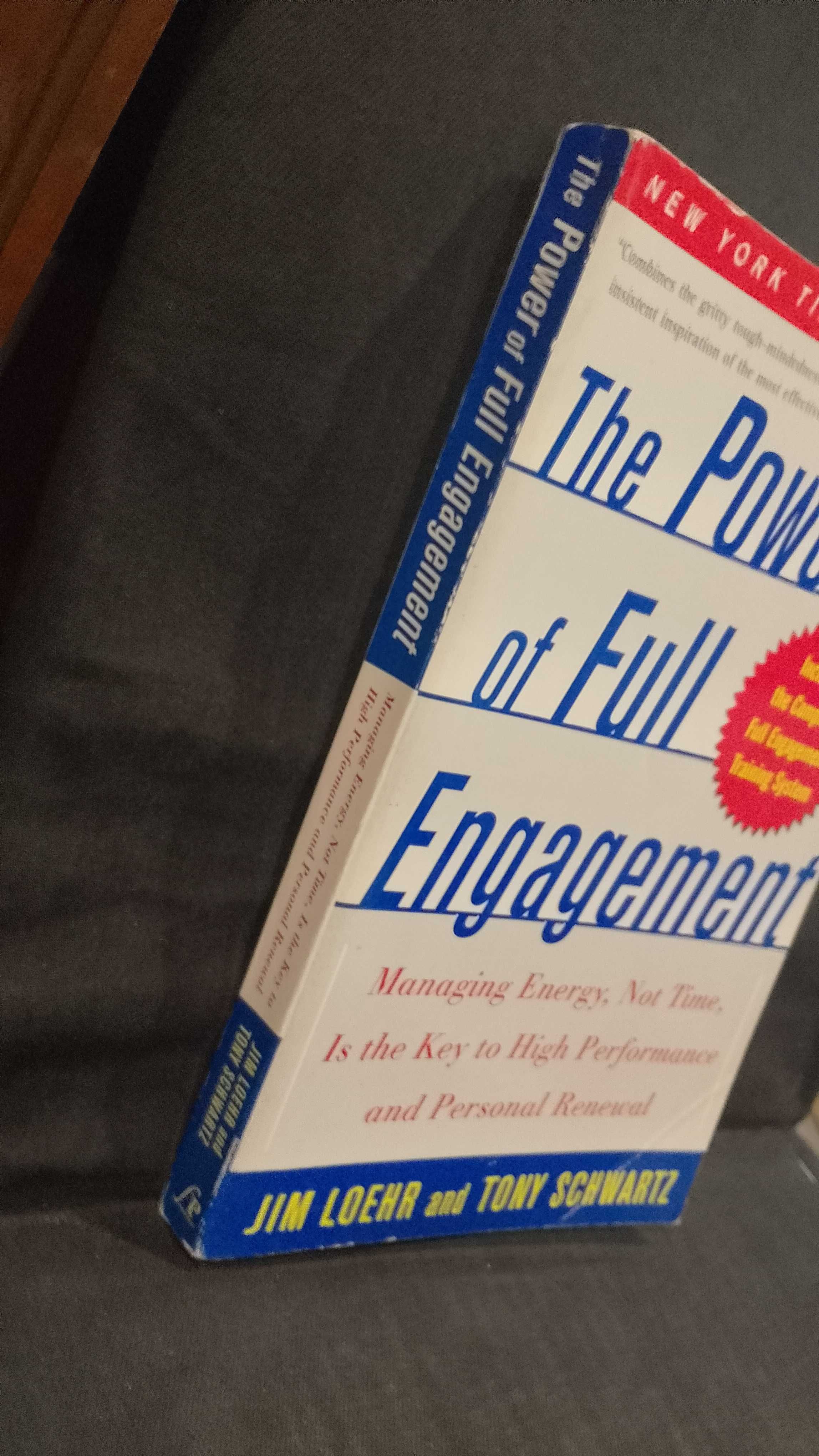 The Power of Full Engagement - Jim Loehr and Tony Schwartz