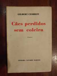 Gilbert Cesbron - Cães perdidos sem coleira