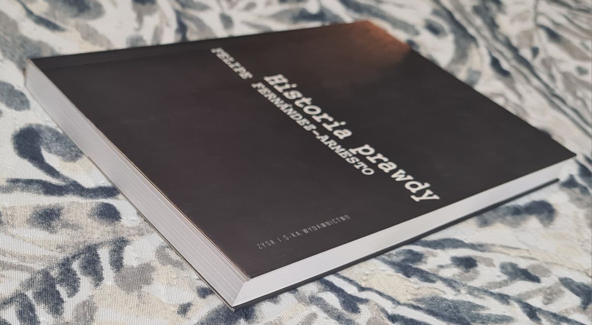 Historia prawdy - Fernandez-Armesto Felipe