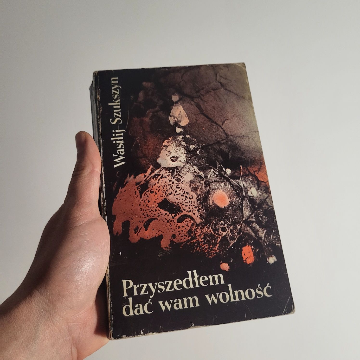 Wasilij Szukszyn Przyszedłem dać wam wolność