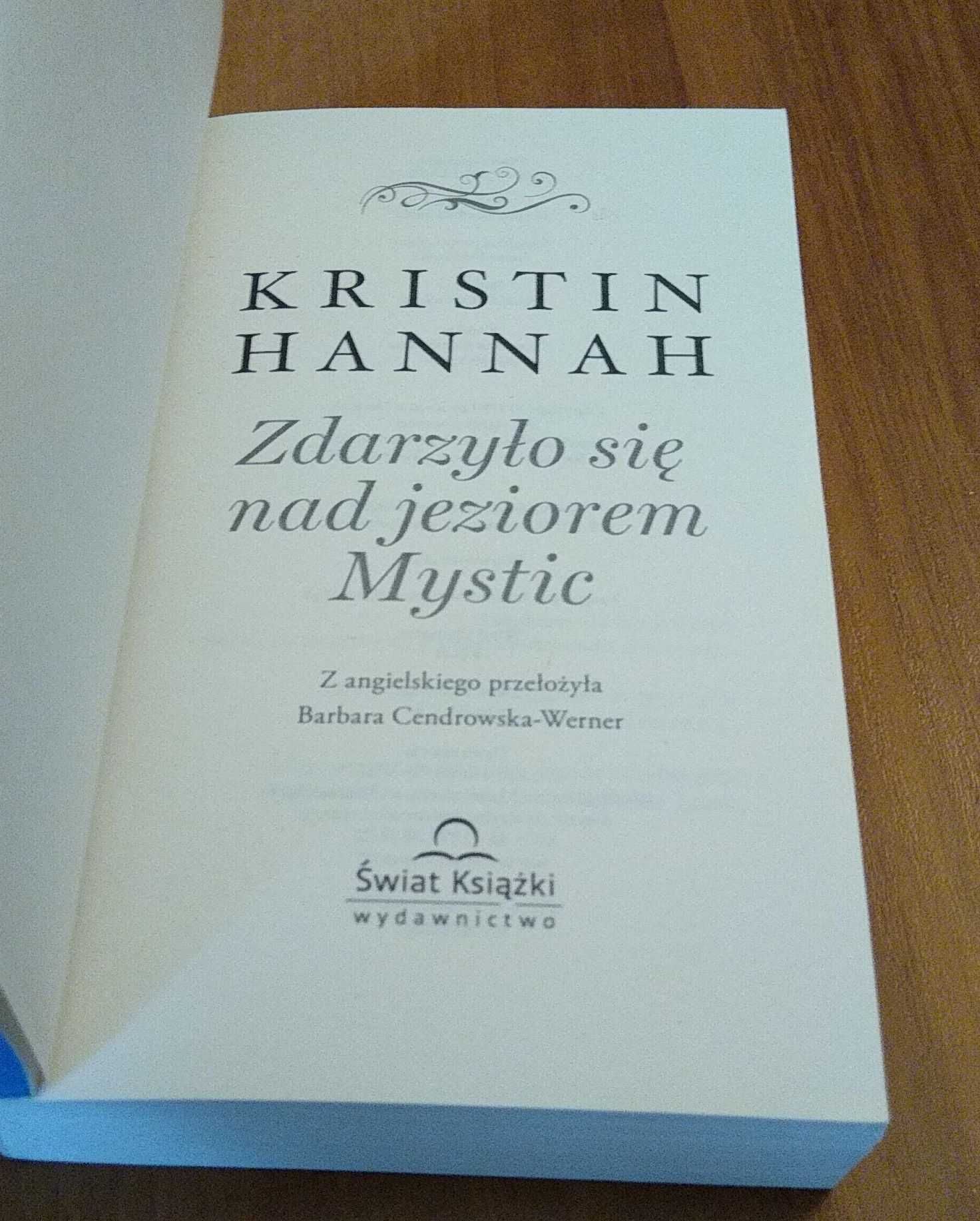 Zdarzyło się nad jeziorem Mystic / Kristin Hannah  2021