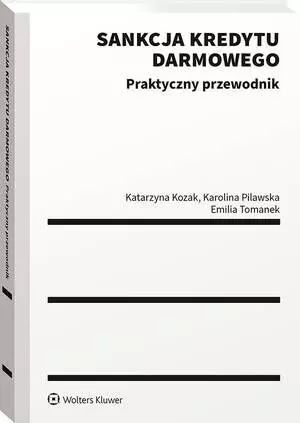 Sankcja kredytu darmowego. Praktyczny przewodnik. Wolters Kluwer