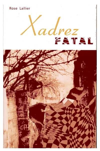 Livro “Xadrez Fatal” por Rose Lallier