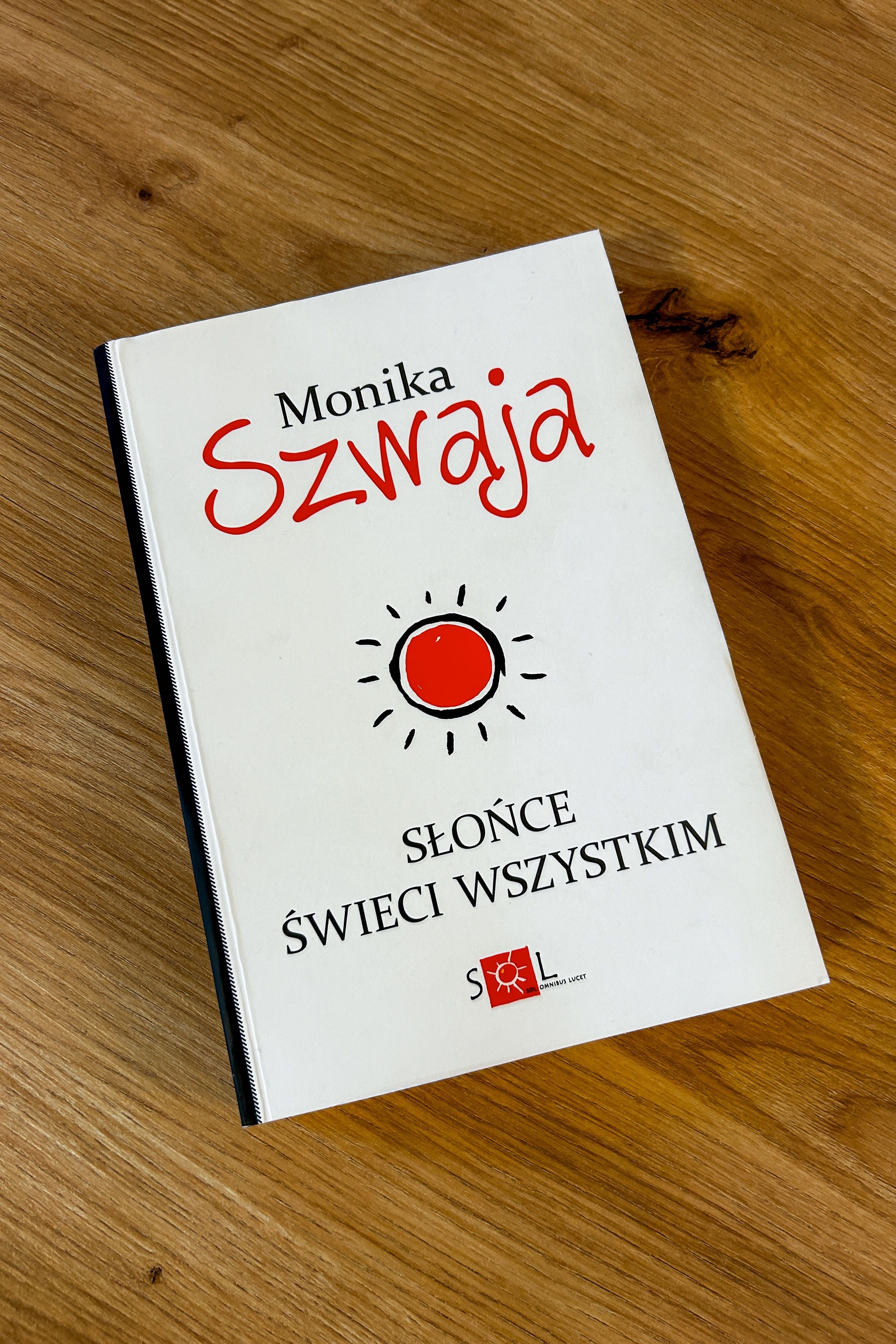 Książka „Słońce świeci wszystkim” Monika Szwaja
