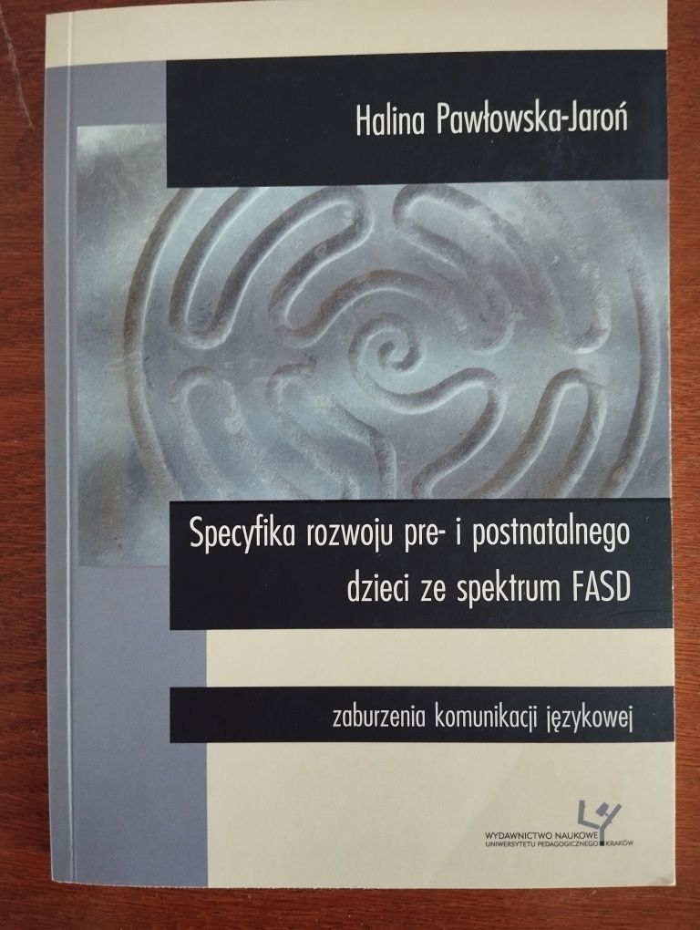 Specyfika rozwoju pre i postnatalnego dzieci ze spektrum FASD