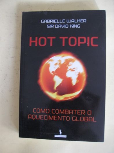 Hot Topic de Gabrielle Walker e Sir David King