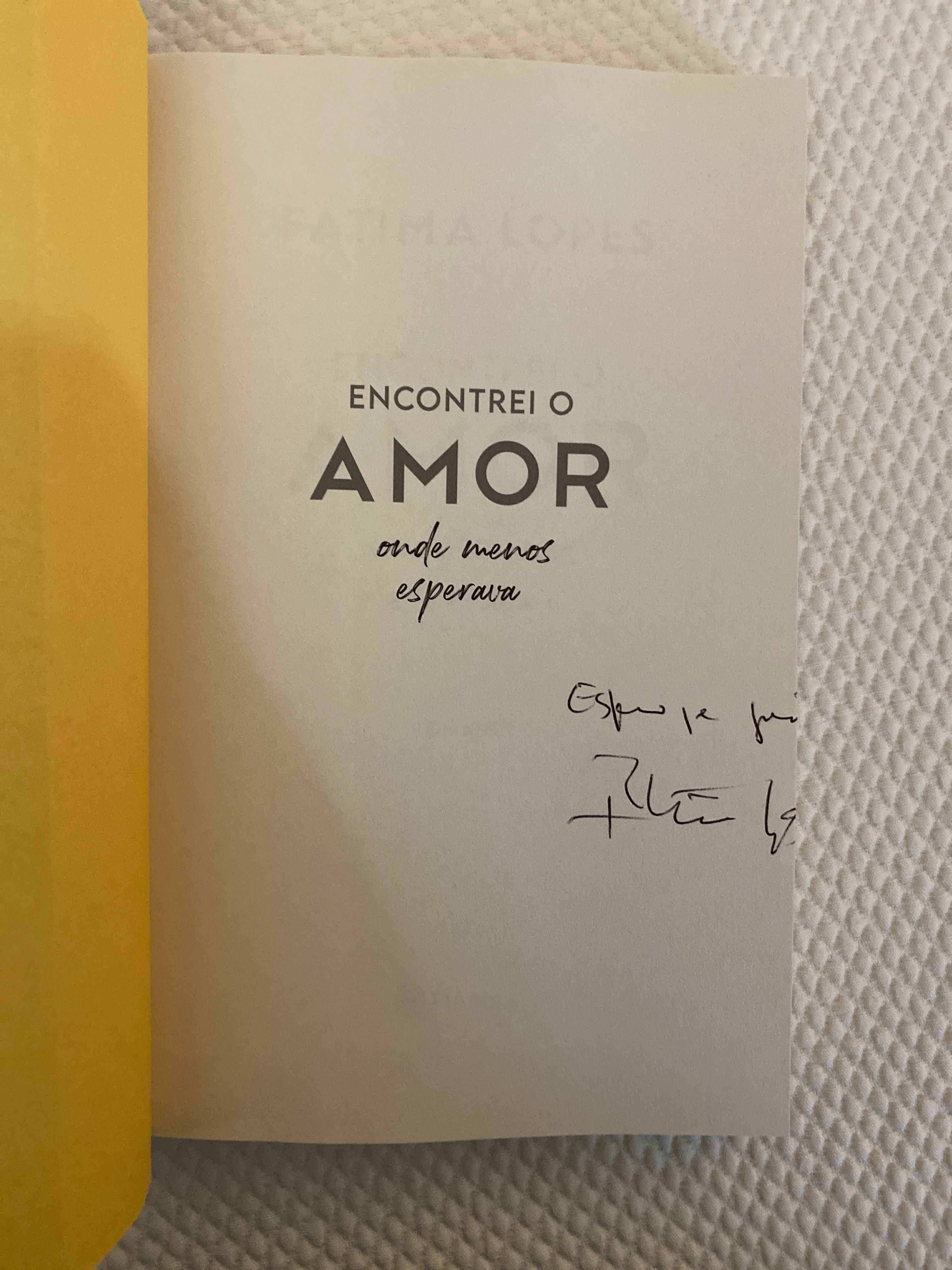 Encontrei o Amor Onde Menos Esperava - livro autografado p/ autora