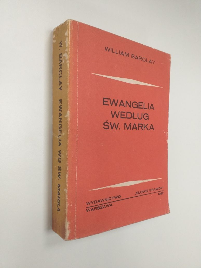 William Barclay Ewangelia według Św.Marka.