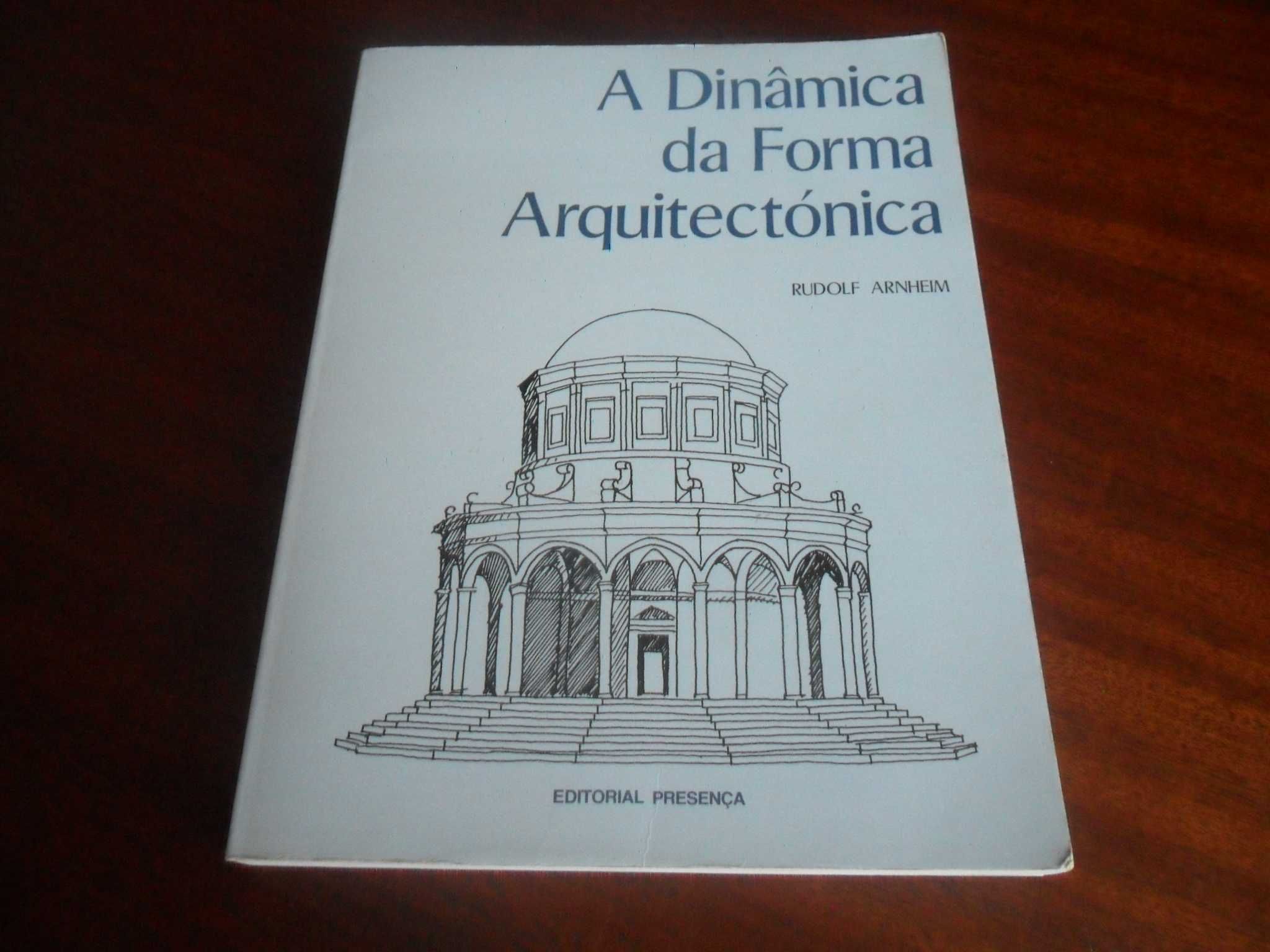 "A Dinâmica da Forma Arquitectónica" de Rudolf Arnheim -1ª Edição 1988