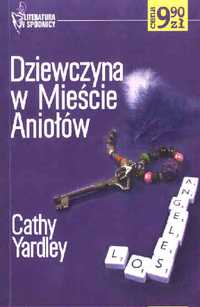 DZIEWCZYNA W MIEŚCIE ANIOŁÓW - C. Yardley -Literatura w spódnicy nr 25