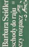 Schody Do Raju Czy Rozpacz? Barbara Seidler A59103