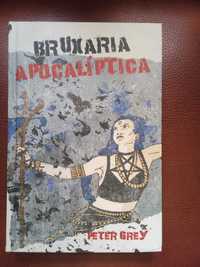 Bruxaria Apocalíptica - Peter Grey