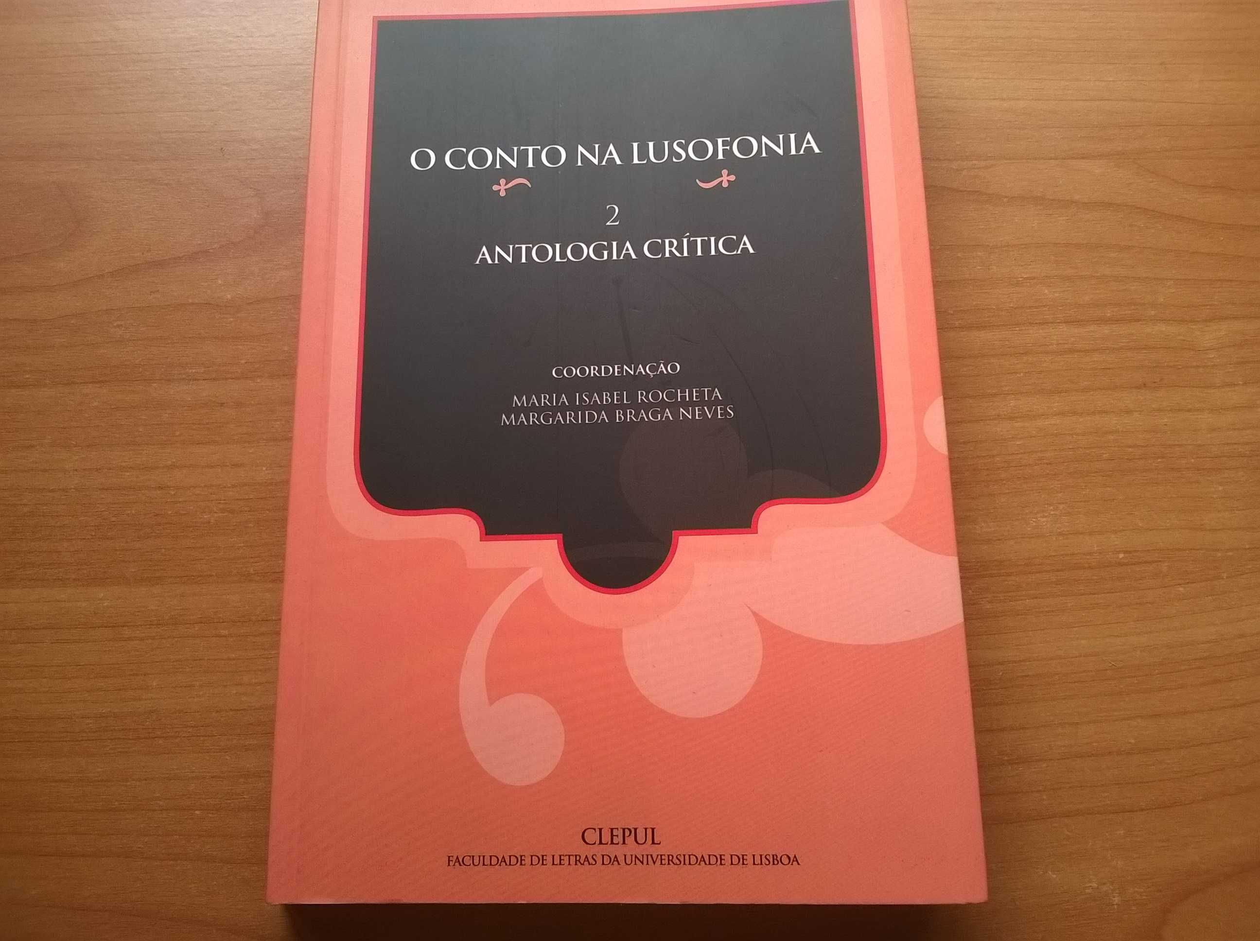 O Conto na Lusofonia (2) - Antologia Crítica - Maria Isabel Rocheta