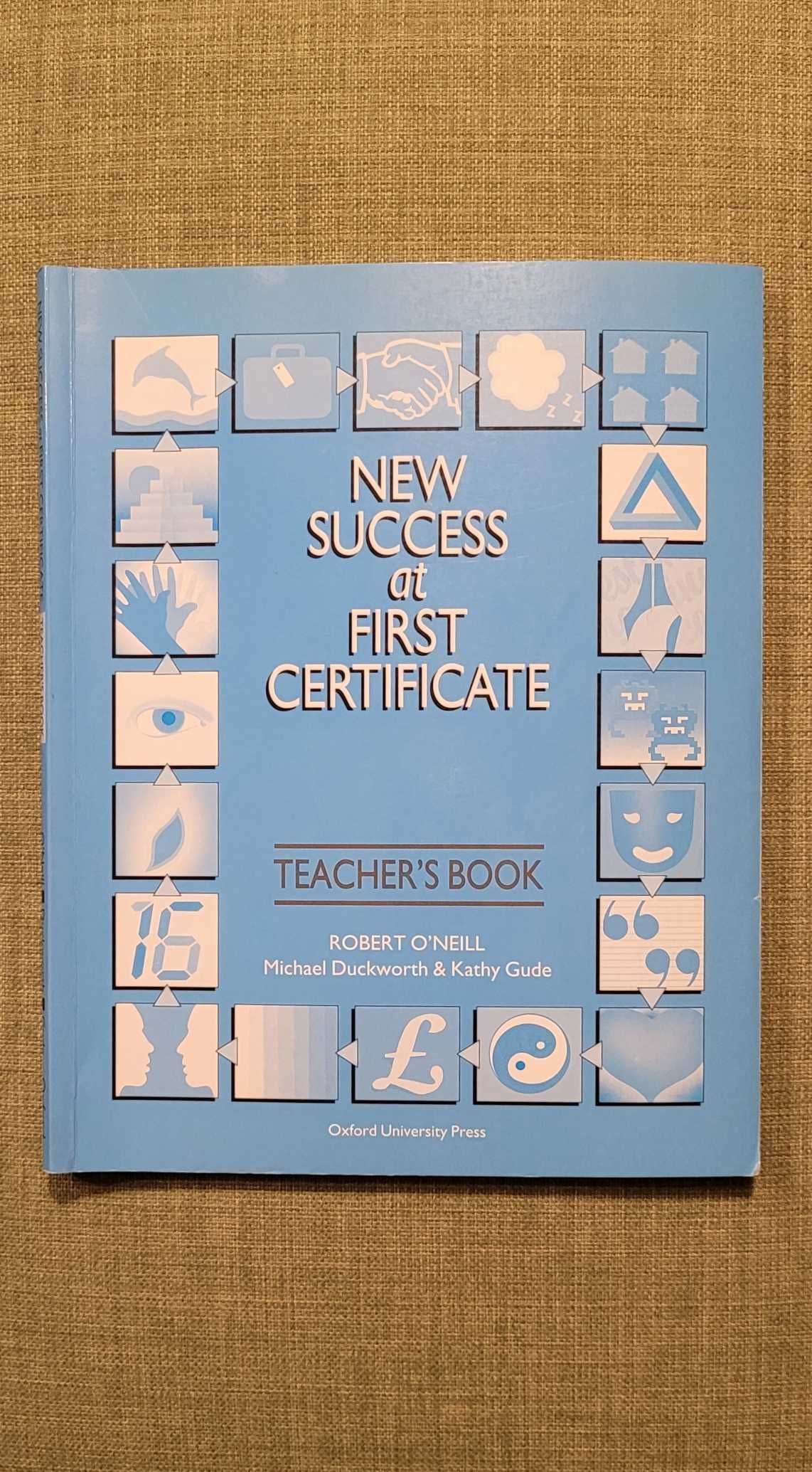 New Success at First Certificate. Teacher's Book, R. O`Neill