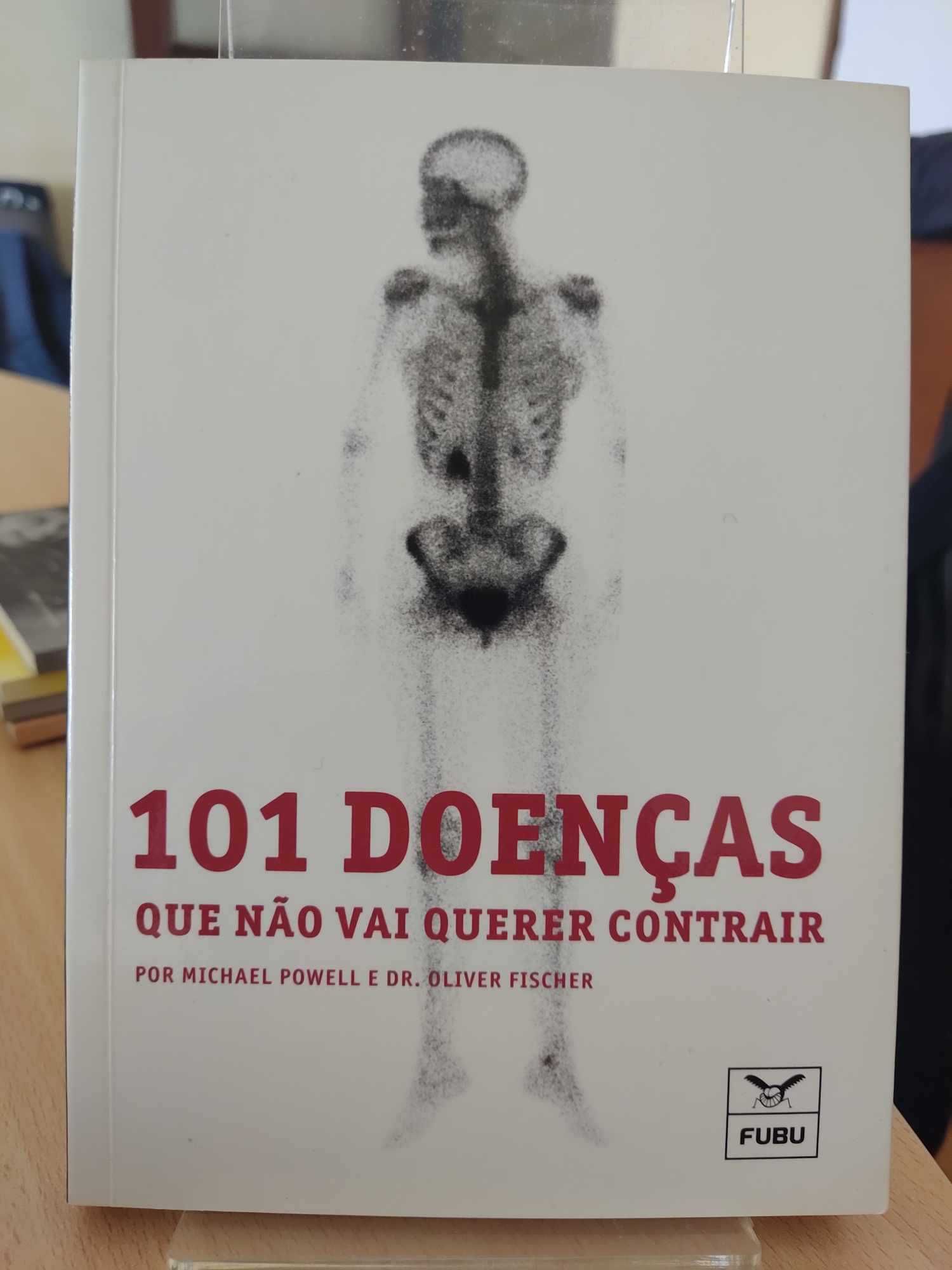 Livro “101 doenças que não vai querer contrair”