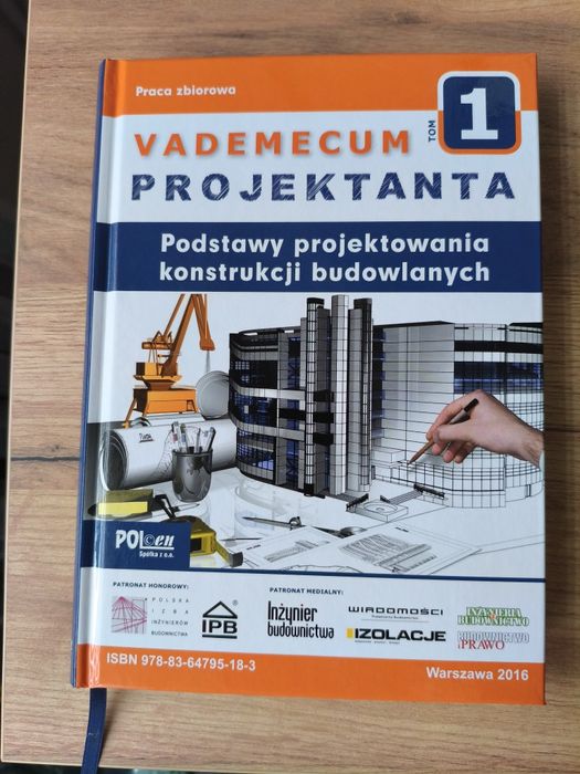 Vademecum projektanta. Podstawy projektowania konstrukcji budowlanych