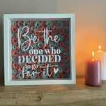Ramka 3d z cytatem / Be the one / Motywacja / Prezent dla kobiety