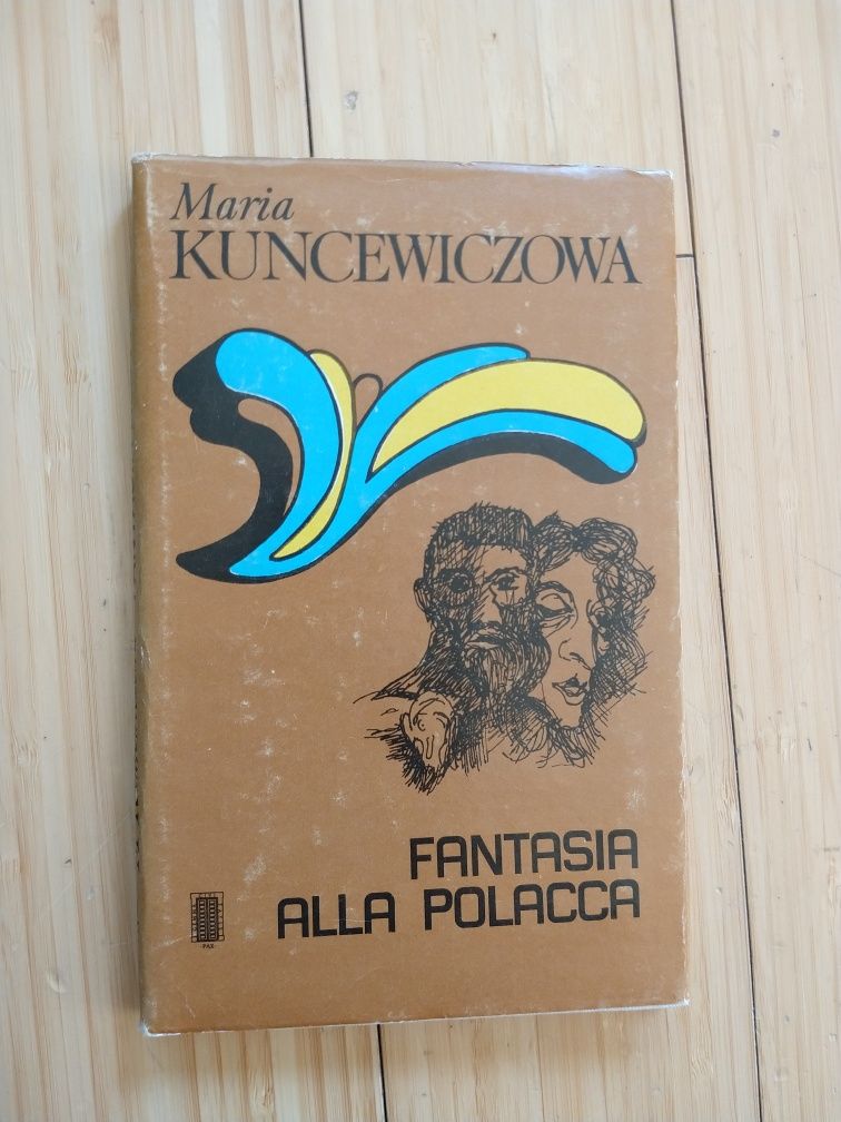 Maria Kuncewiczowa - Fantasia alla Polacca