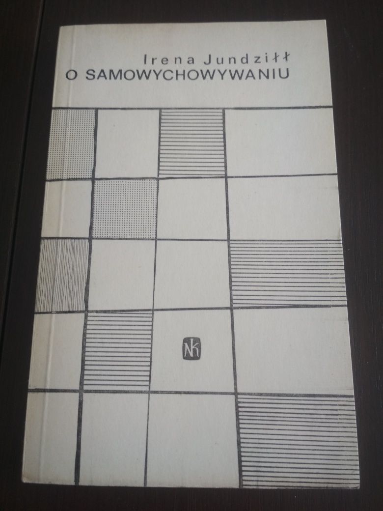 O samo wychowaniu Irena jundziłł podręcznik dla młodzieży