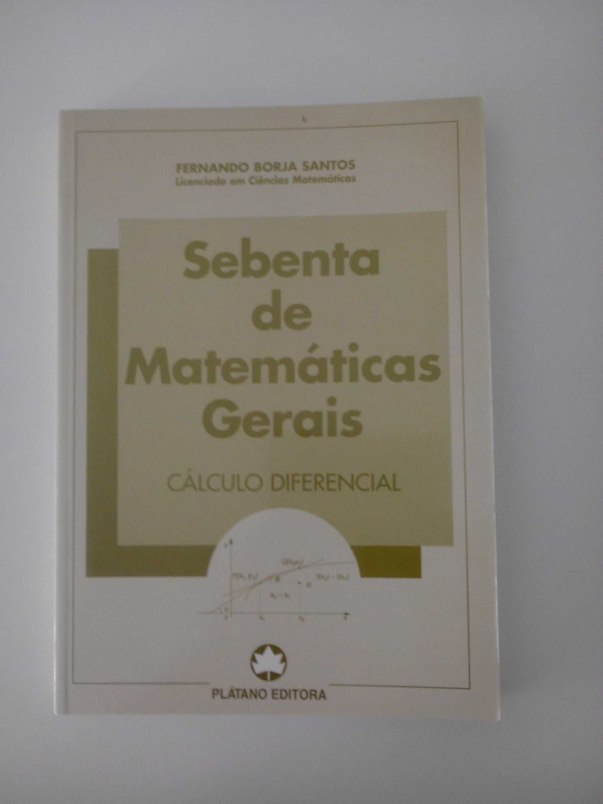 Sebenta de Matemáticas Gerais - Sucessões Séries + Cálculo Diferencial