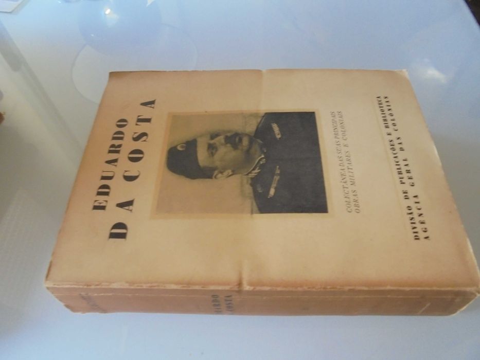 Costa (Eduardo da);Colectânea das suas Principais Obras Militares