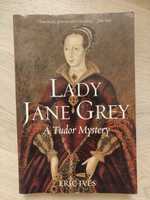 Lady Jane Grey. A Tudor Mystery - E. Ives