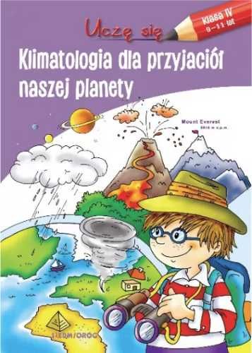 Uczę się. Klimatologia dla przyjaciół naszej... - praca zbiorowa