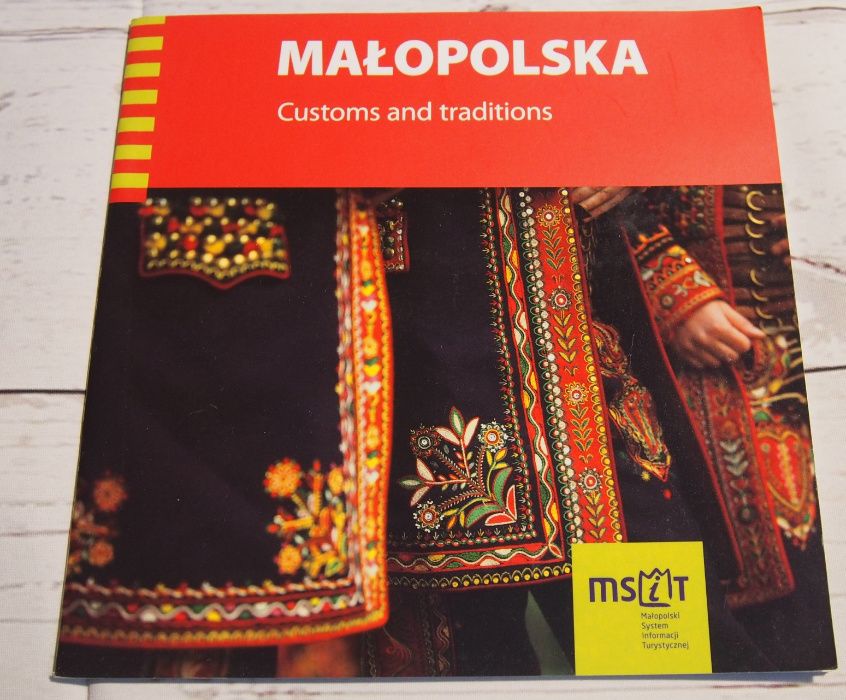 MAŁOPOLSKA Customs and traditions