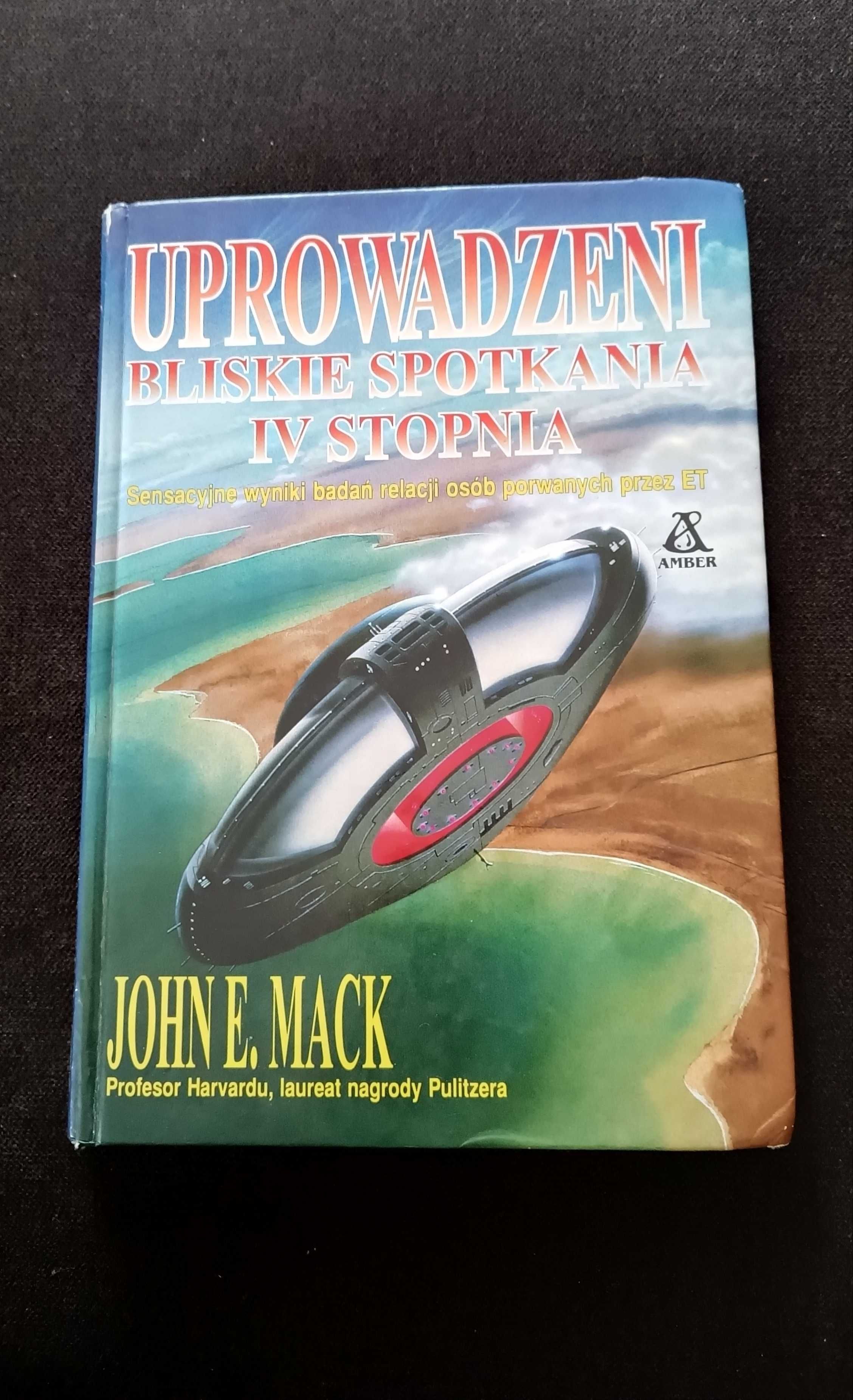 Uprowadzeni. Bliskie spotkania VI stopnia. John E. Mack