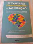 O caminho transformador da meditação