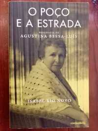 Isabel Rio Novo - O poço e a estrada, biografia de Agustina Bessa-Luís