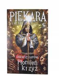 Świat Inkwizytorów Płomień i Krzyż tom 1 / Jacek Piekara