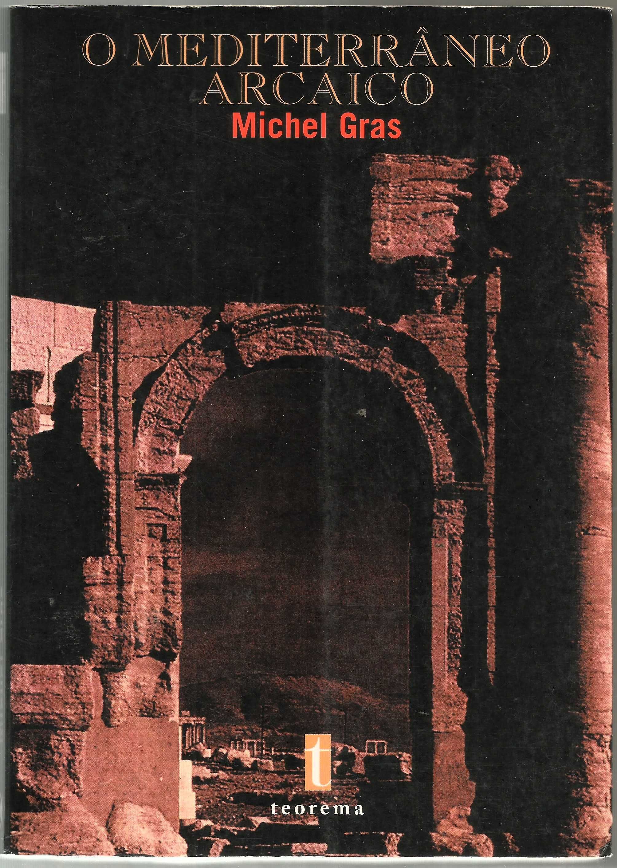 Michel Gras - O Mediterrâneo Arcaico - Portes Grátis