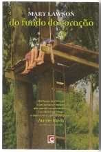 Mary Lawson - Do fundo do coração