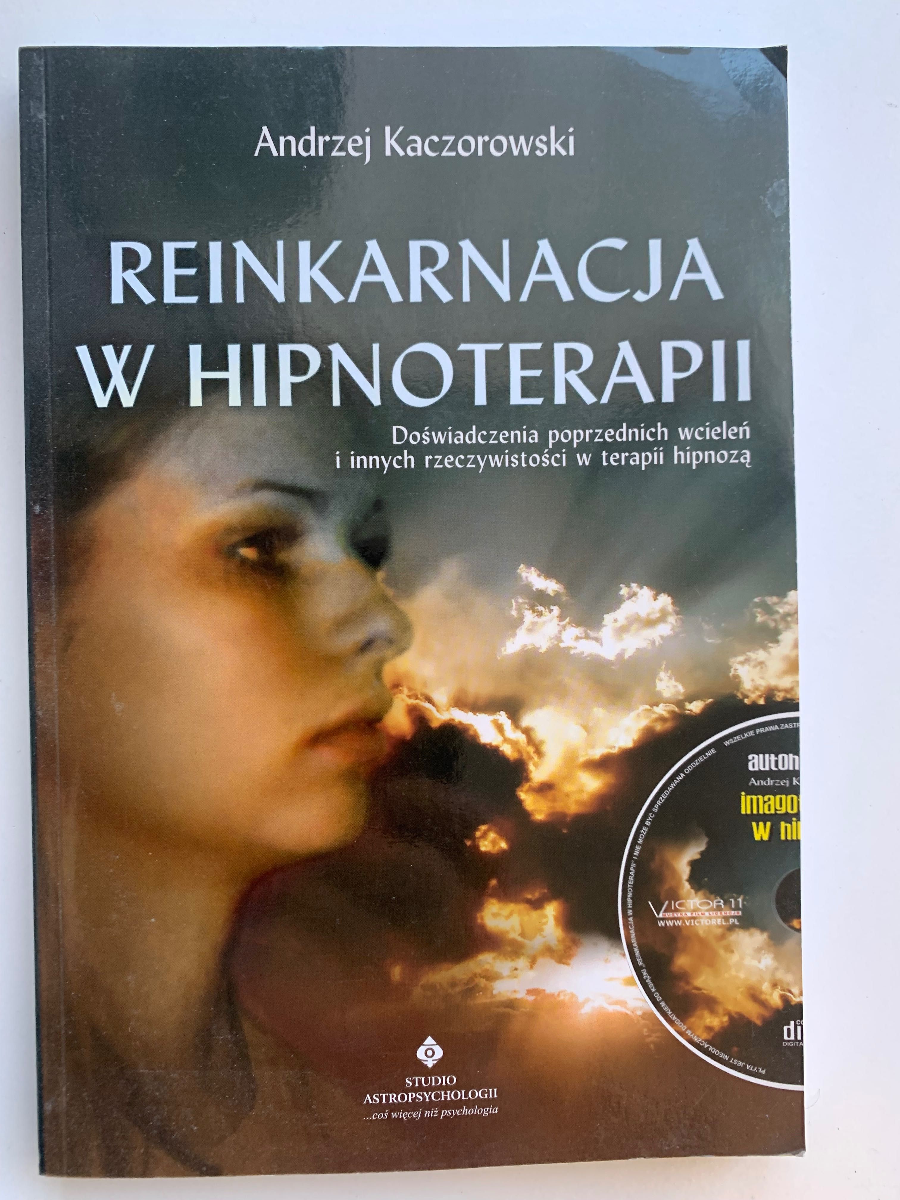 Reinkarnacja w Hipnoterapii Andrzej Kaczorowski
