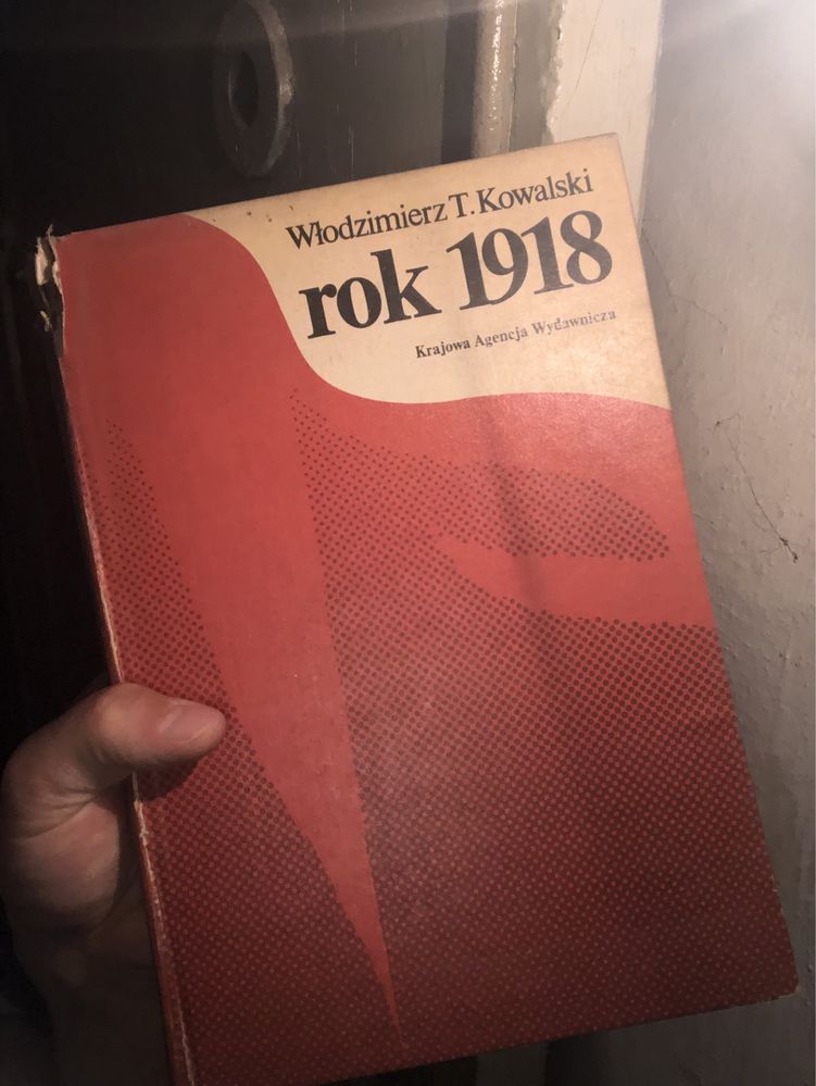 Rok 1918 Włodzimierz Tadeusz Kowalski 1978