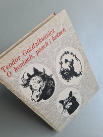 O koniach, psach i kotach - Teodor Goździkiewicz