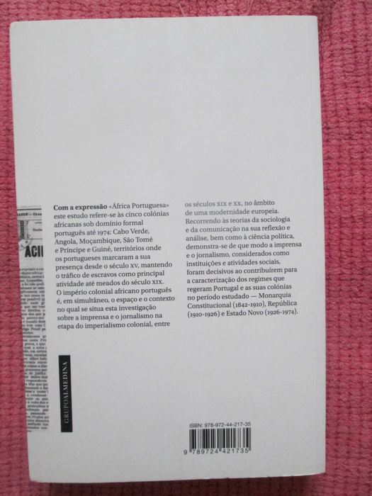 A Imprensa e o Império na África Portuguesa 1842|1974, Isadora Fonseca