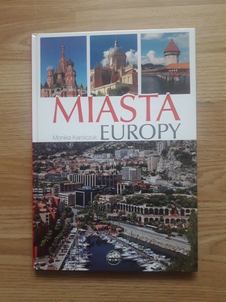 Książka/album "Miasta Europy" autorstwa Moniki Karolczuk
